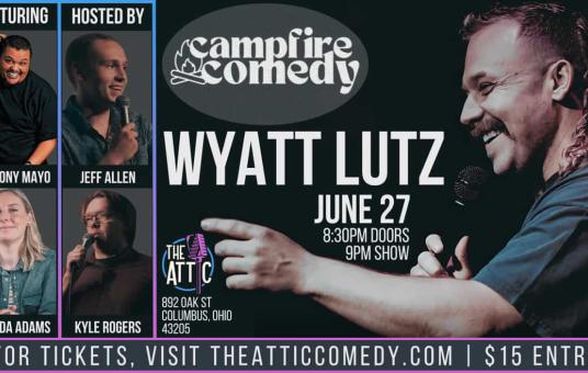 Campfire Comedy with Wyatt Lutz