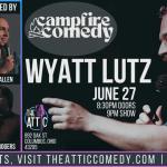 Campfire Comedy with Wyatt Lutz