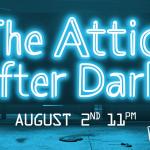 The Attic After Dark
