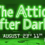 The Attic After Dark