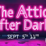 The Attic After Dark - Columbus Comedy Festival Edition