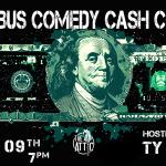 Columbus Comedy Cash Contest: Hosted by Ty Moore