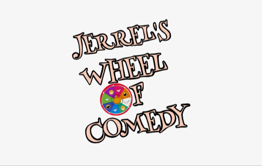 Jerrels Wheel of Comedy