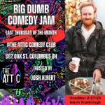 Big Dumb Comedy Jam w/ Headliner Aaron Scarbrough