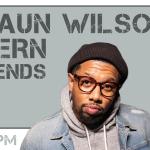 Kasaun Wilson, DJ Bern, & Friends