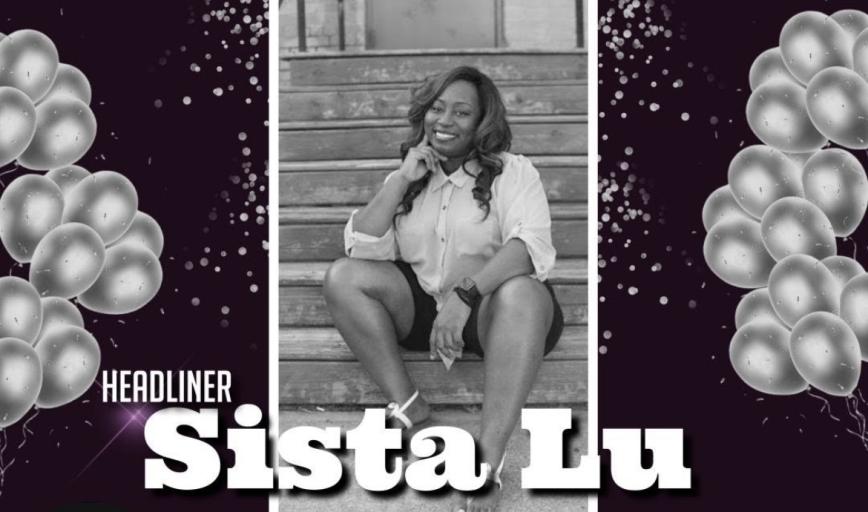 Sista Lu Birthday Bash Show!!!