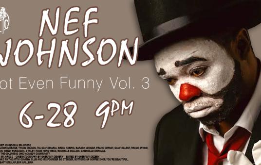 Nef Johnson - Not Even Funny Vol. 3
