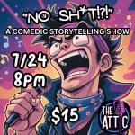 NO SH!T A Comedic Story Telling Show