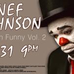 Nef Johnson - Not Even Funny Vol. 2