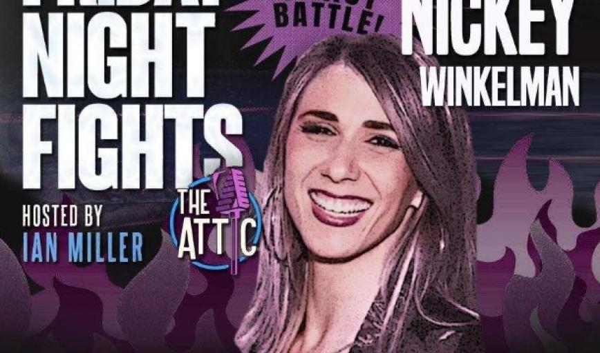 Friday Night Fights- The Attic Roast Championship!!!