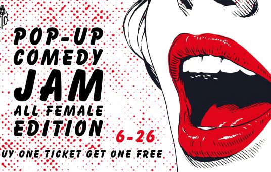 Pop-Up Comedy Jam: All Female Edition