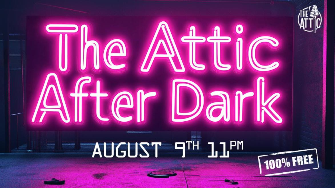 The Attic After Dark