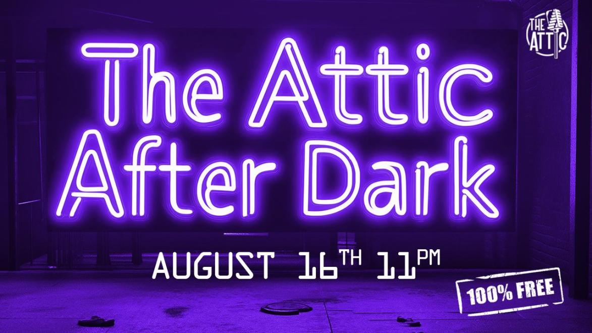 The Attic After Dark