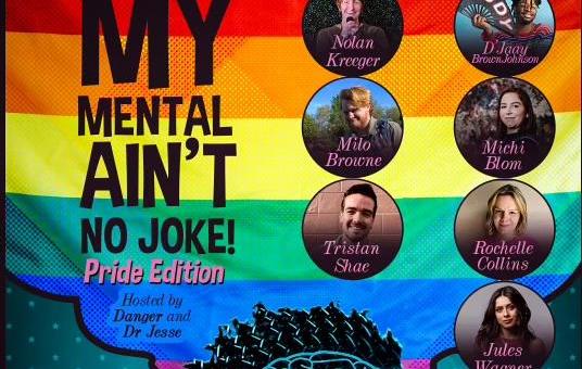 My Mental Ain't No Joke Pride Edition