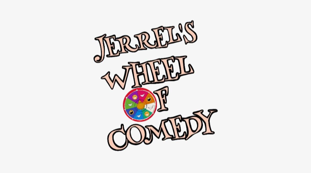 Jerrels Wheel of Comedy