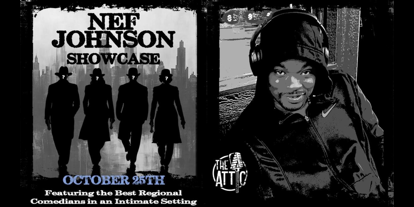 Nef Johnson Showcase