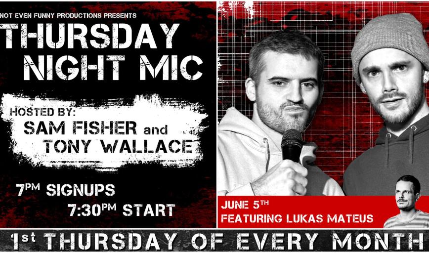 The Thursday Mic Hosted by Sam Fisher and Tony Wallace