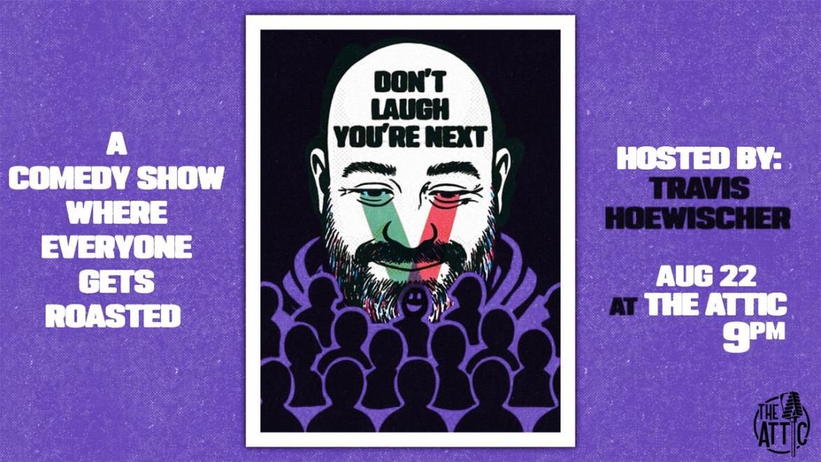 Travis Hoewischer - Don't Laugh You're Next