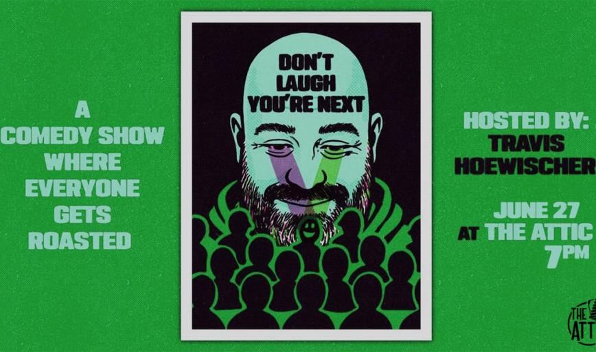 Travis Hoewischer - Don't Laugh You're Next